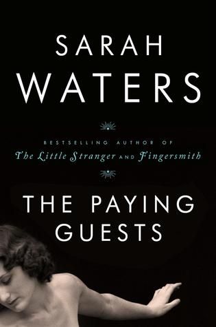 Waiting on Wednesday – The Paying Guests by Sarah Waters Waiting on Wednesday – The Paying Guests by Sarah Waters