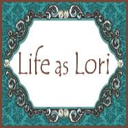 Life as Lori