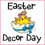 Easter Decor Day 