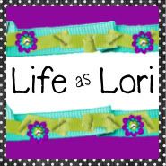 Life as Lori